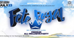 Fete Royal "Something Royal, Something Blue, All Inclusive 2022"